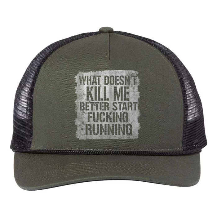 What Doesn't Kill Me Better Start Fucking Running Retro Rope Trucker Hat Cap