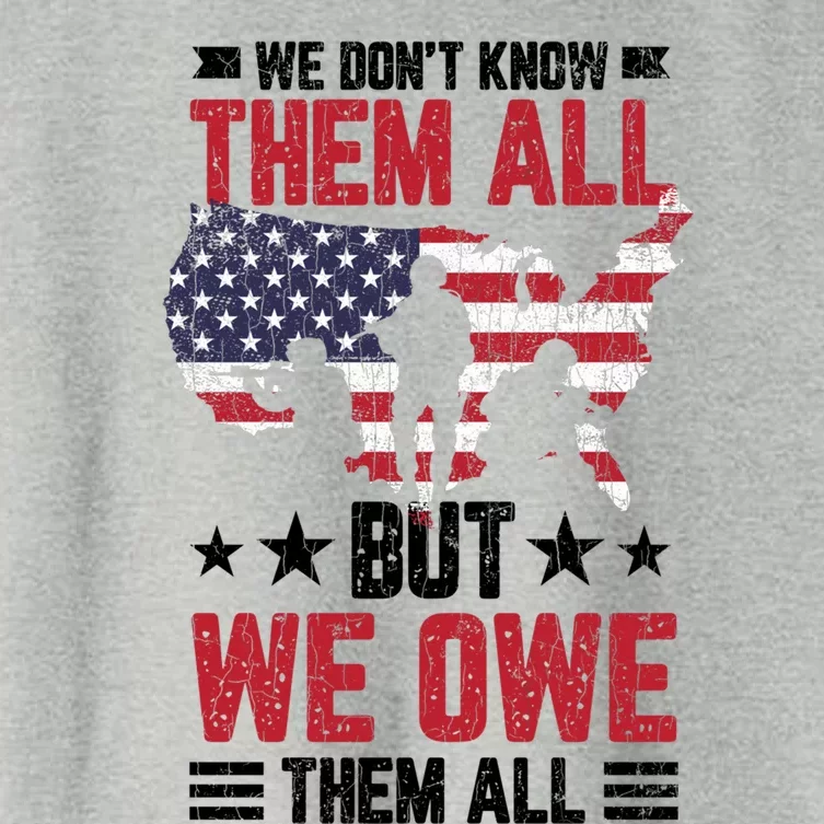 We Dont Know Them All But We Owe Them Veterans Day Graphic Gift Women's Crop Top Tee