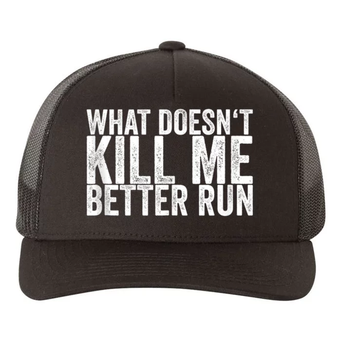 What Doesnt Kill Me Yupoong Adult 5-Panel Trucker Hat