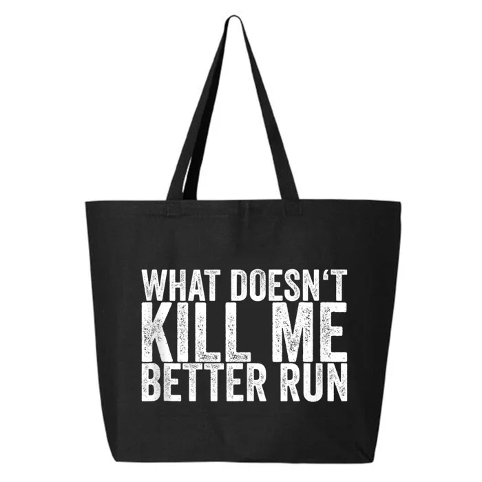 What Doesnt Kill Me 25L Jumbo Tote