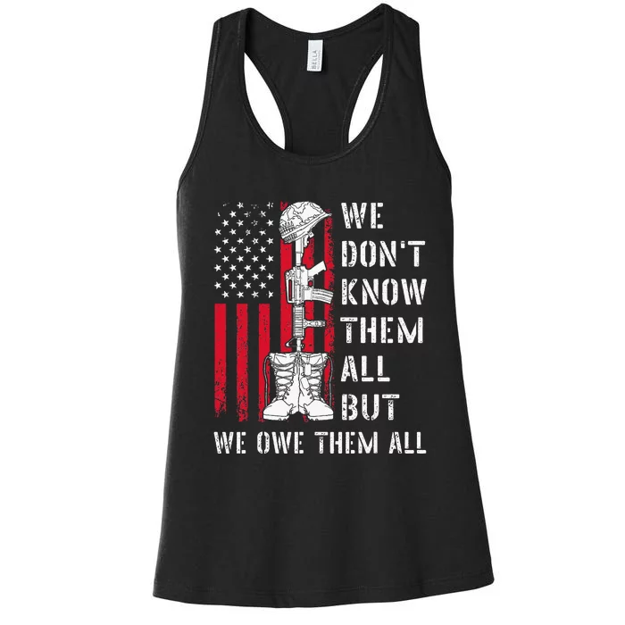 We DonT Know Them All But We Owe Them All Veterans Day Flag Women's Racerback Tank