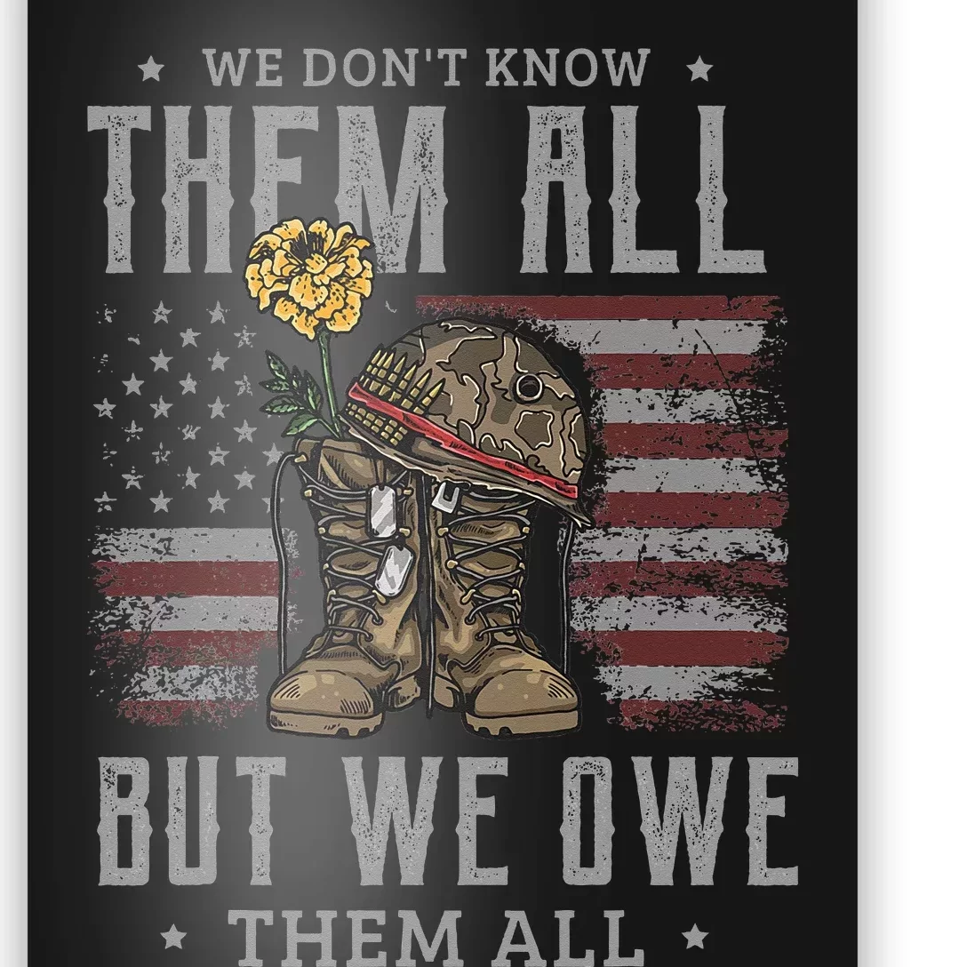 We DonT Know Them All But We Owe Them All Memorial Day Poster