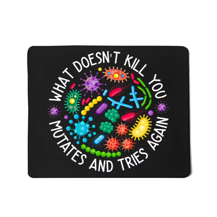 What DoesnT Kill You Mutates And Tries Again Lab Week 2024 Mousepad