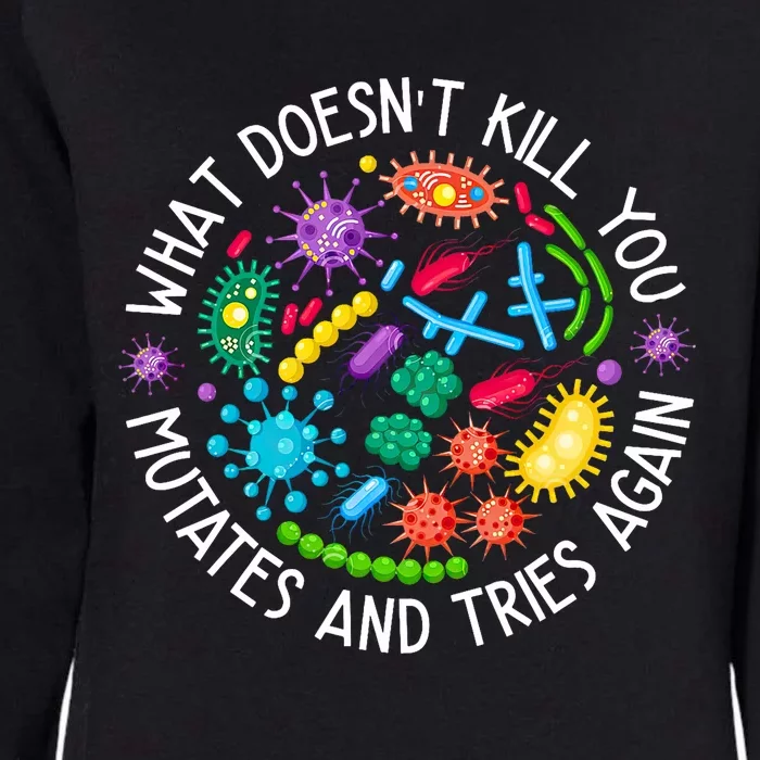 What DoesnT Kill You Mutates And Tries Again Lab Week 2024 Womens California Wash Sweatshirt