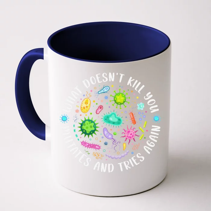 What DoesnT Kill You Mutates And Tries Again Funny Biology Front & Back Coffee Mug