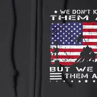 We Dont Know Them All But We Owe Them All Veterans Day Flag Full Zip Hoodie