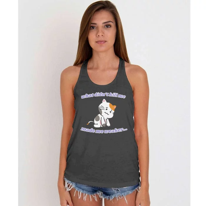 What Didnt Kill Me Made Me Weaker Women's Knotted Racerback Tank