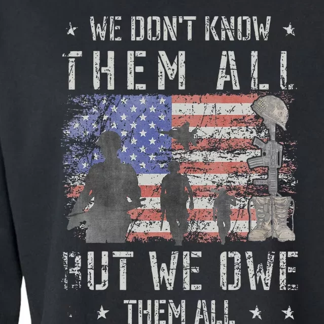 We Dont Know Them All But We Owe Them All Veterans Day Cropped Pullover Crew