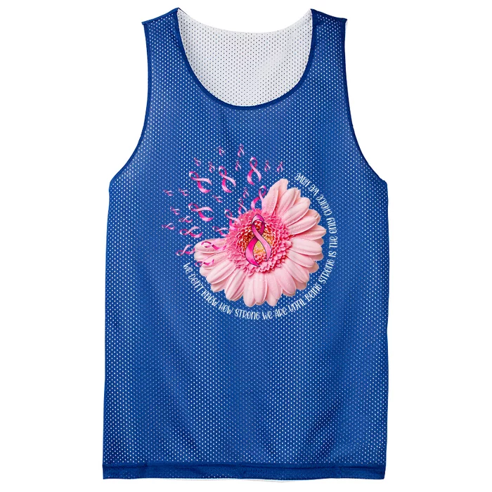 We Dont Know How Strong We Are Breast Cancer Daisy Ribbon Cute Gift Mesh Reversible Basketball Jersey Tank