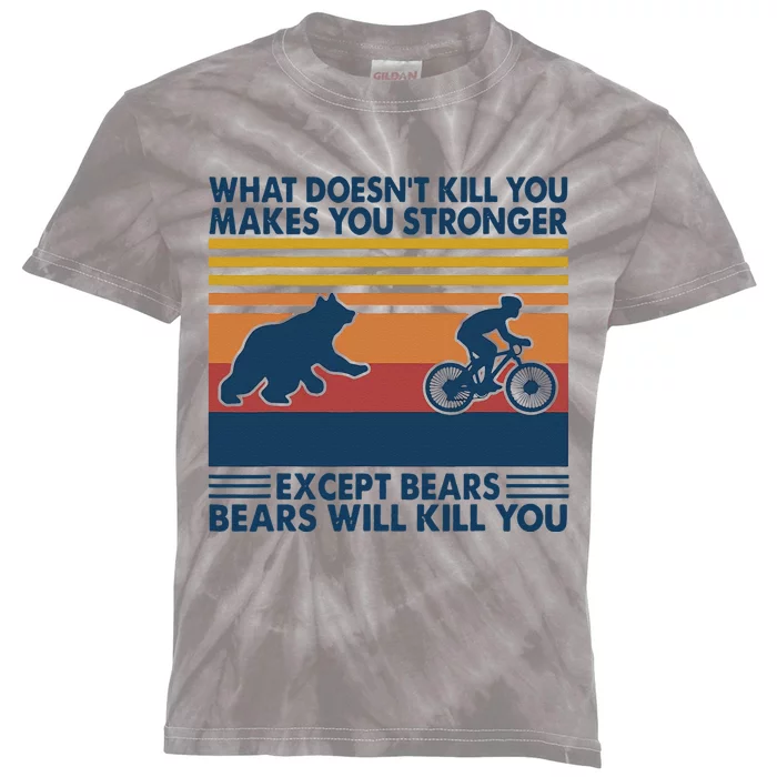 What Doesnt Kill You Makes You Stronger Except Kids Tie-Dye T-Shirt