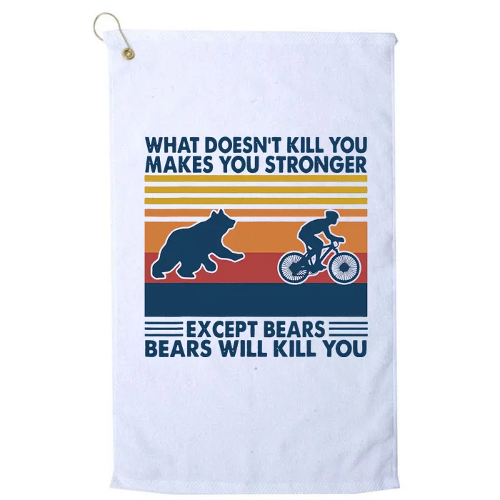 What Doesnt Kill You Makes You Stronger Except Platinum Collection Golf Towel