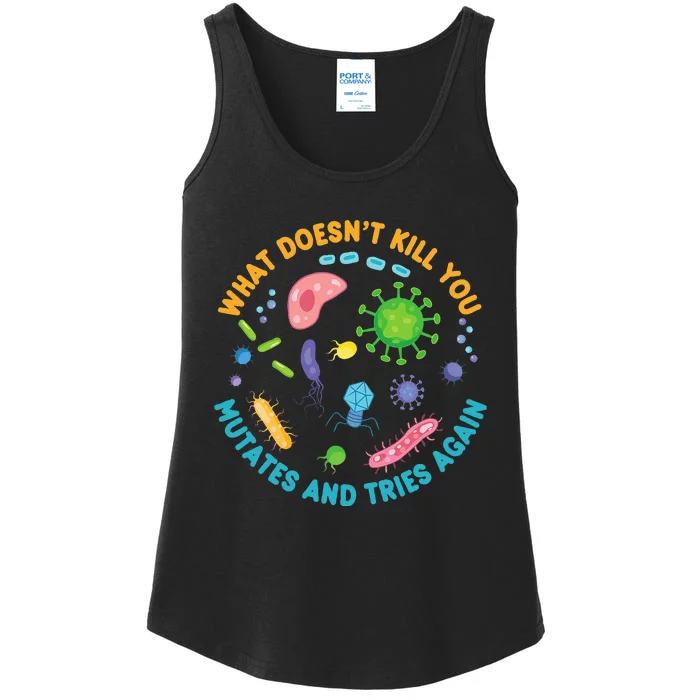 What DoesnT Kill You Mutates And Tries Again Funny Biology Ladies Essential Tank