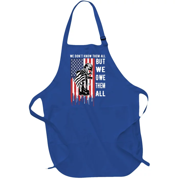 We Dont Know Them All But We Owe Them All Veterans Day Flag Great Gift Full-Length Apron With Pocket