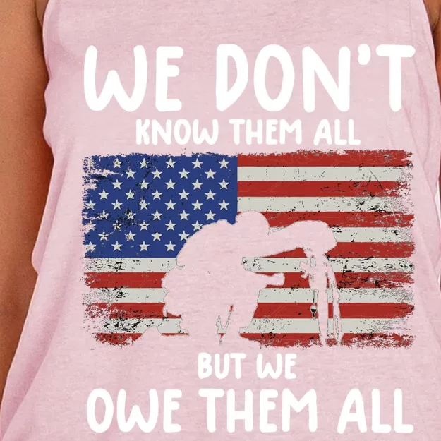 We Dont Know Them All But We Owe Them All Veterans Day Tee Gift Women's Knotted Racerback Tank