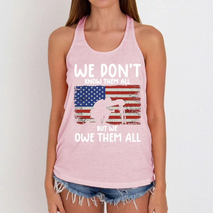 We Dont Know Them All But We Owe Them All Veterans Day Tee Gift Women's Knotted Racerback Tank