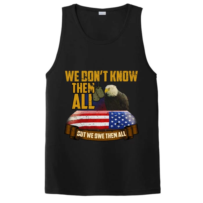 We Dont Know Them But We Owe Them All Memorial Day Gift Performance Tank