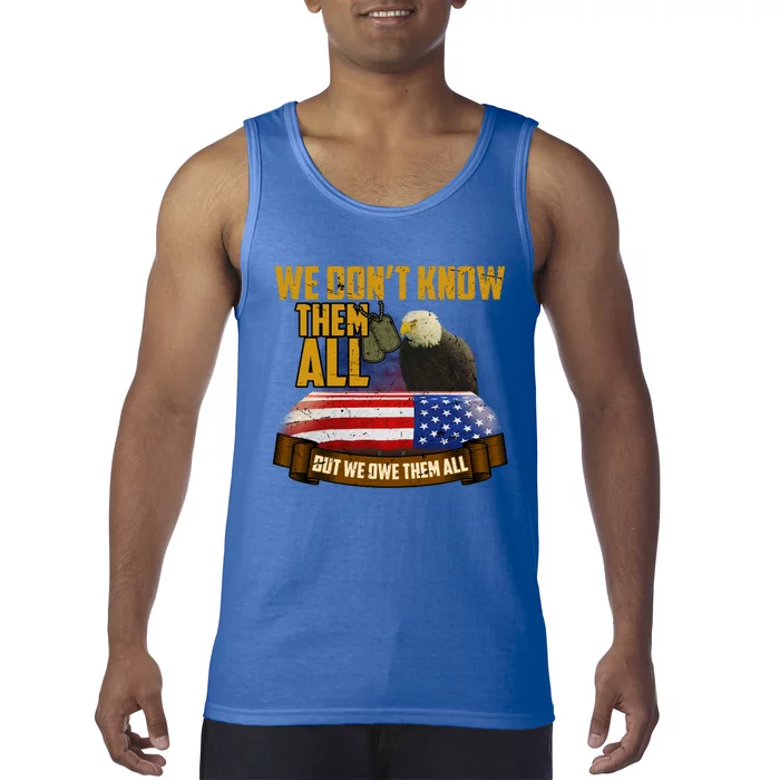 We Dont Know Them But We Owe Them All Memorial Day Gift Tank Top