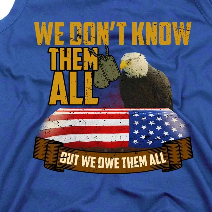 We Dont Know Them But We Owe Them All Memorial Day Gift Tank Top