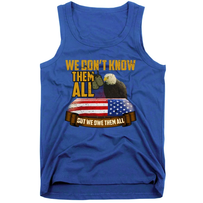 We Dont Know Them But We Owe Them All Memorial Day Gift Tank Top