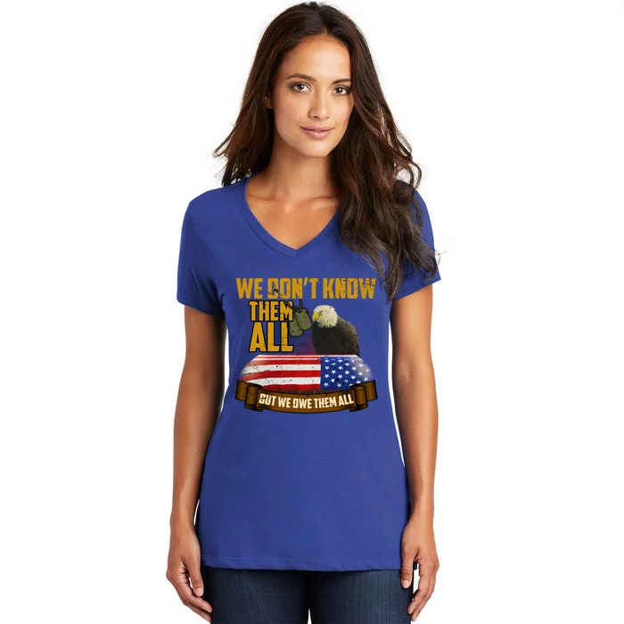 We Dont Know Them But We Owe Them All Memorial Day Gift Women's V-Neck T-Shirt