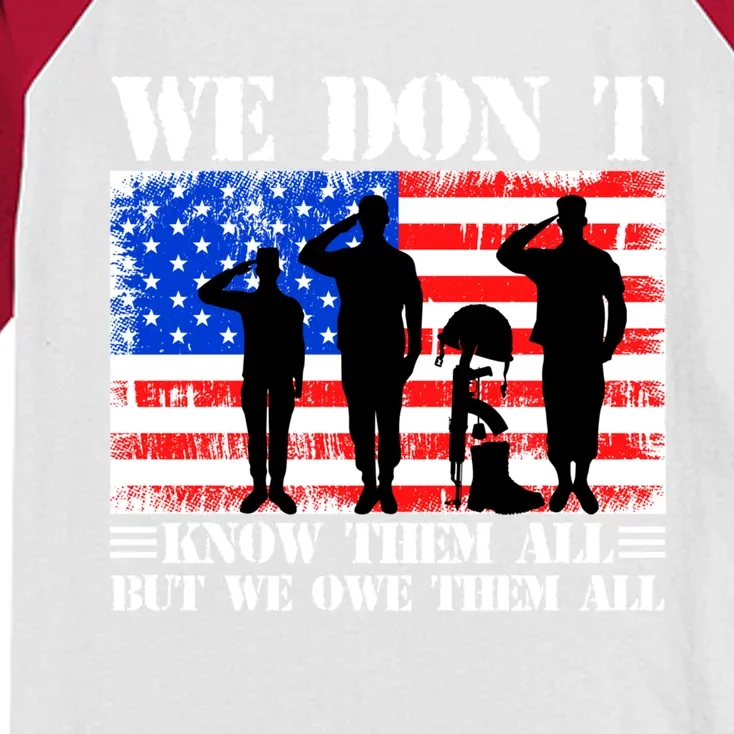 We Dont Know Them All But We Owe Them All Memorial Veterans Gift Kids Colorblock Raglan Jersey