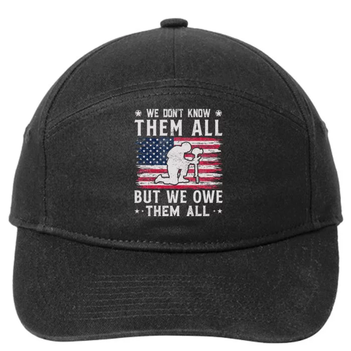 We Don't Know Them All But We Owe Them All Veterans Day 7-Panel Snapback Hat