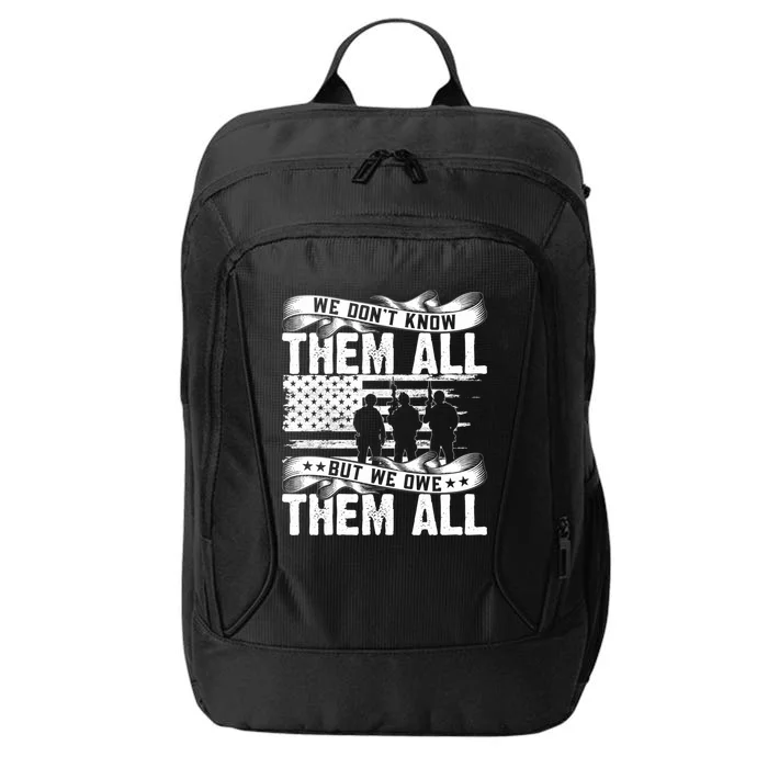 We Dont Know Them All But We Owe Them All Gift City Backpack