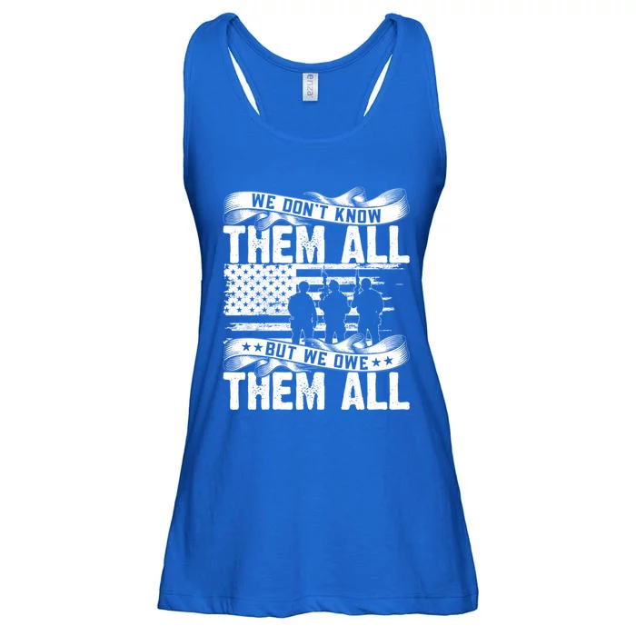 We Dont Know Them All But We Owe Them All Gift Ladies Essential Flowy Tank