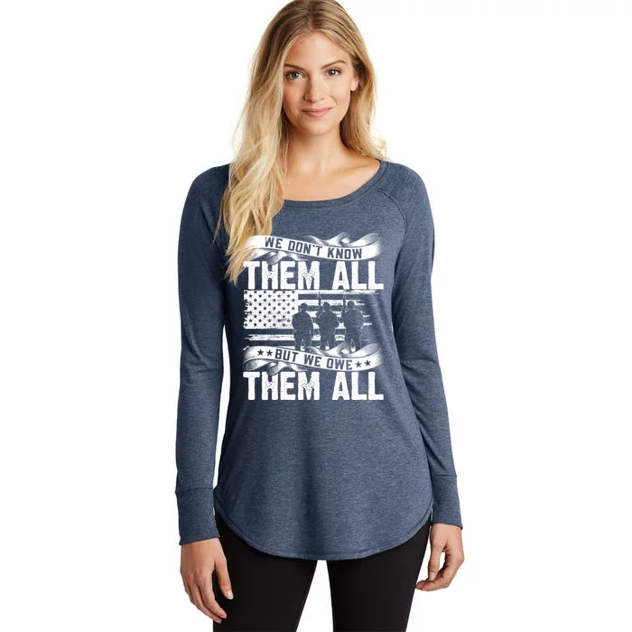 We Dont Know Them All But We Owe Them All Gift Women's Perfect Tri Tunic Long Sleeve Shirt