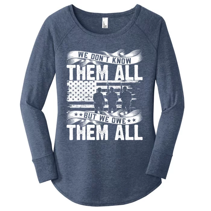 We Dont Know Them All But We Owe Them All Gift Women's Perfect Tri Tunic Long Sleeve Shirt