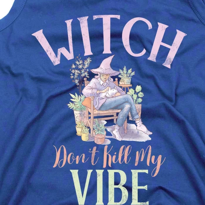 Witch Dont Kill My Vibe Funny Witch Cute Gift Tank Top