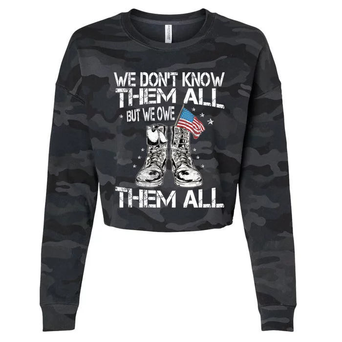 We Dont Know Them All But We Owe Them All Veteran Flag Gift Cropped Pullover Crew