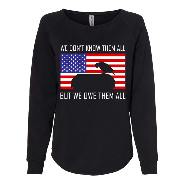 We Dont Know Them All But Owe Them Memorial Day Usa Flag Gift Womens California Wash Sweatshirt