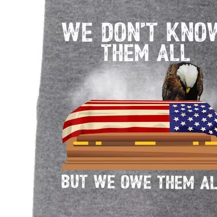 We Dont Know Them All But We Owe Them All 4th Of July Eagle Cool Gift Doggie 3-End Fleece Hoodie