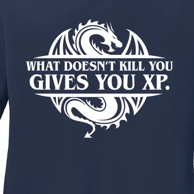 What Doesnt Kill You Give You Xp Tabletop Rpg Gaming Ladies Long Sleeve Shirt