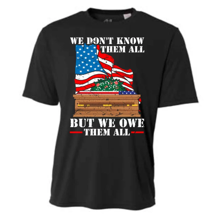 We Dont Know Them All But We Owe Them All Veteran Day Gift Cooling Performance Crew T-Shirt