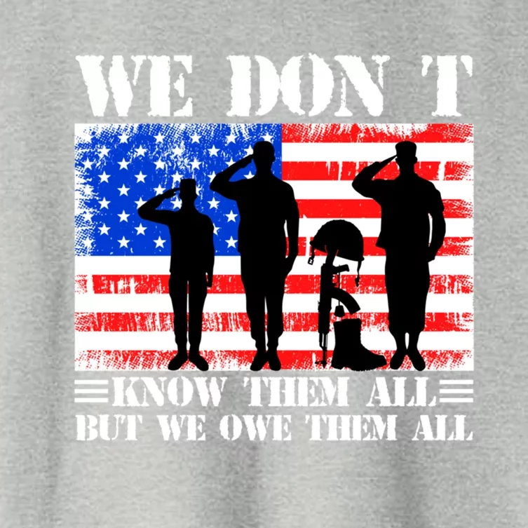 We Dont Know Them All But We Owe Them All Memorial Veterans Gift Women's Crop Top Tee