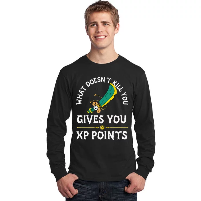 What DoesnT Kill You Gives You Xp Points Rpg Gamer Tall Long Sleeve T-Shirt