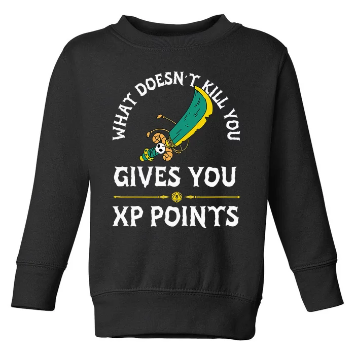 What DoesnT Kill You Gives You Xp Points Rpg Gamer Toddler Sweatshirt