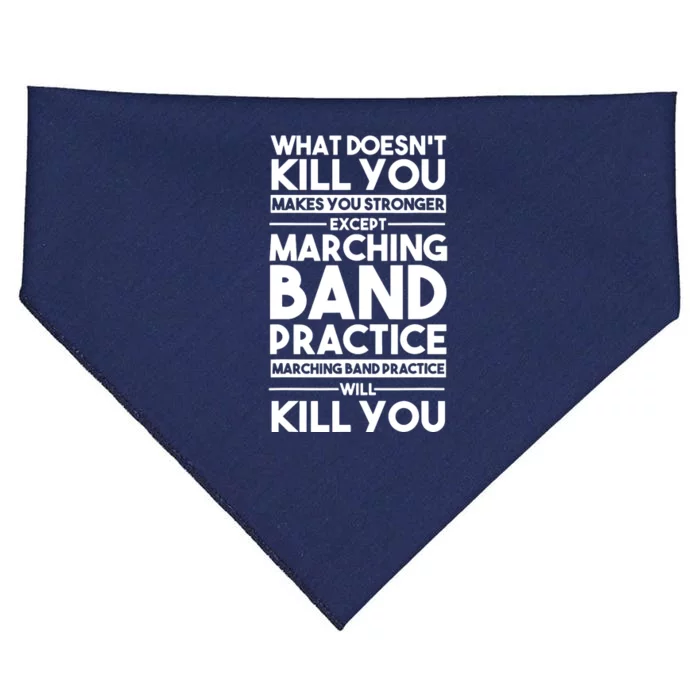 What DoesnT Kill You Makes You Stronger Except Marching Band USA-Made Doggie Bandana