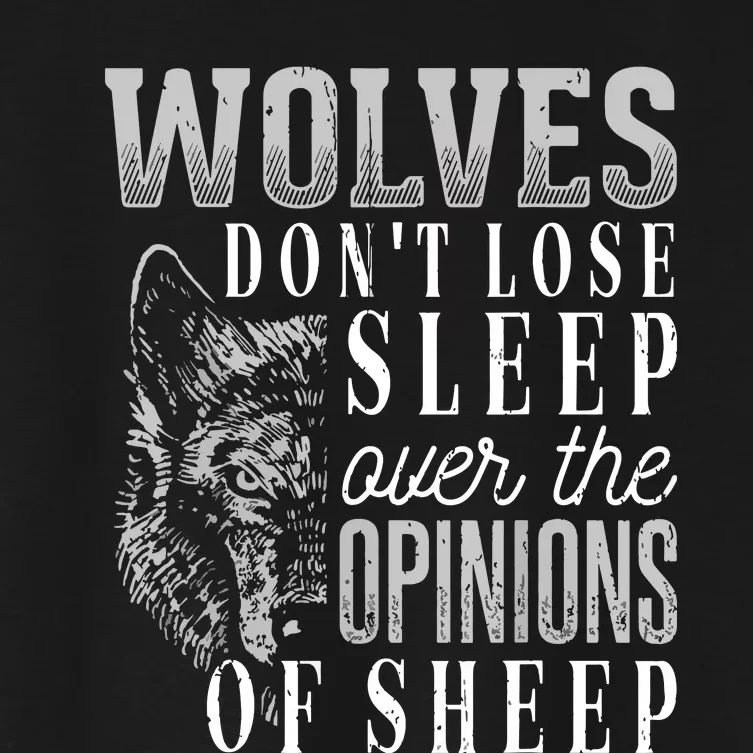 Wolves Don't Lose Sleep Over The Opinions Of Sheep Grunge Women's Crop Top Tee