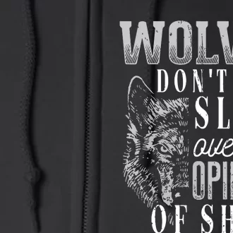 Wolves Don't Lose Sleep Over The Opinions Of Sheep Grunge Full Zip Hoodie