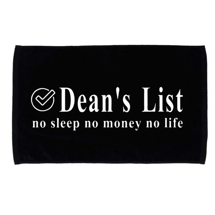 Womens Deans List No Money Life Sleep Student Humor Microfiber Hand Towel