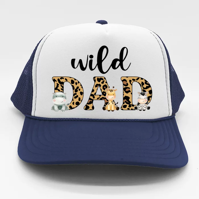 Wild Dad Leopard Zoo Theme Birthday Animal Safari Jungle Animal Trucker Hat