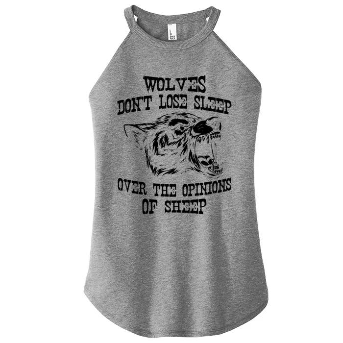 Wolves Dont Lose Sleep Over Opinions Of Sheep Wolf Gift Women’s Perfect Tri Rocker Tank