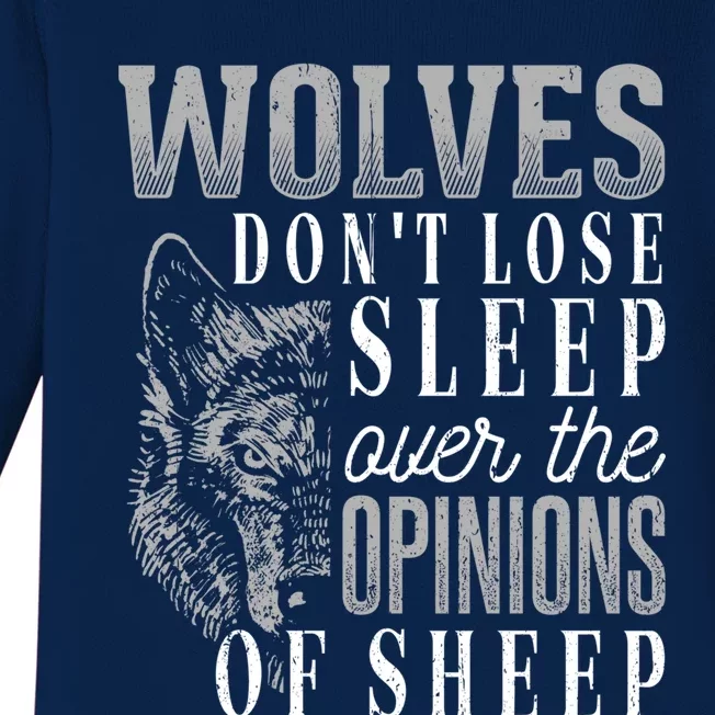 Wolves Don't Lose Sleep Over The Opinions Of Sheep Gift Grunge Great Gift Baby Long Sleeve Bodysuit