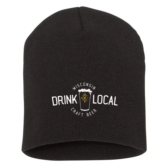 Wisconsin Drink Local Craft Beer Home State Gift Short Acrylic Beanie