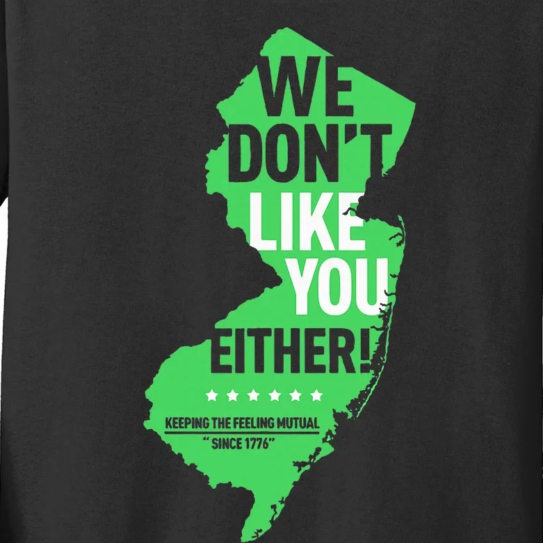 We DonT Like You Either New Jersey New York Rivalry Kids Long Sleeve Shirt