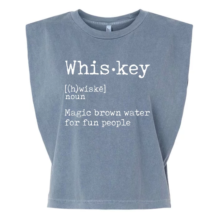 Whiskey Definition Magic Brown Water For Fun People Garment-Dyed Women's Muscle Tee