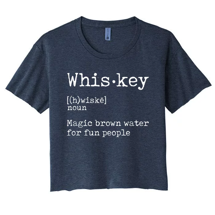 Whiskey Definition Magic Brown Water For Fun People Women's Crop Top Tee